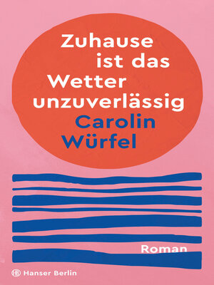 cover image of Zuhause ist das Wetter unzuverlässig